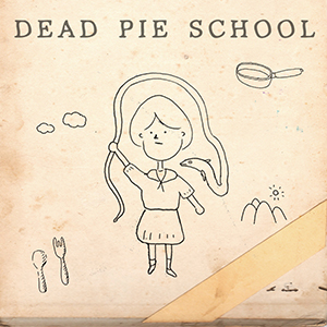Dead Pie School